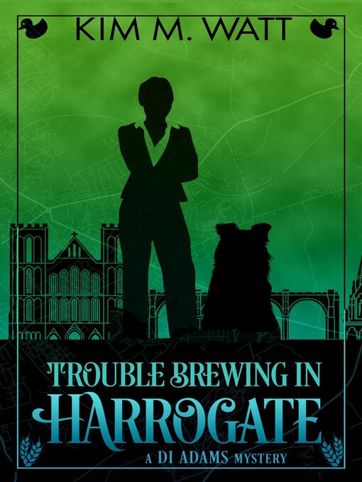 Title details for Trouble Brewing in Harrogate by Kim M. Watt - Available